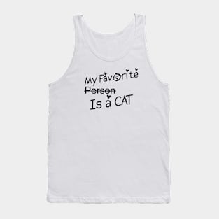 My Favorite Person Is a Cat #1 Tank Top